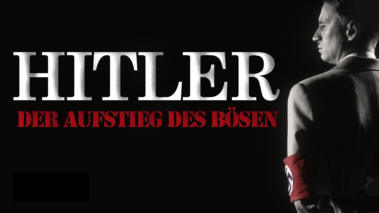 Hitler - Aufstieg des B&ouml;sen | Gesamter Film | Deutsch