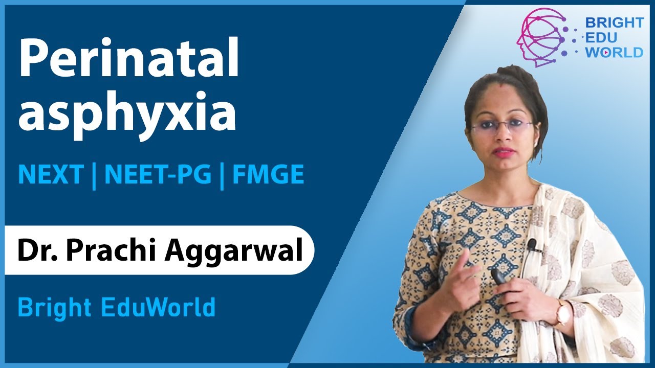 Perinatal asphyxia| NEXT | Bright EduWorld demo lecture | BEW testimonials