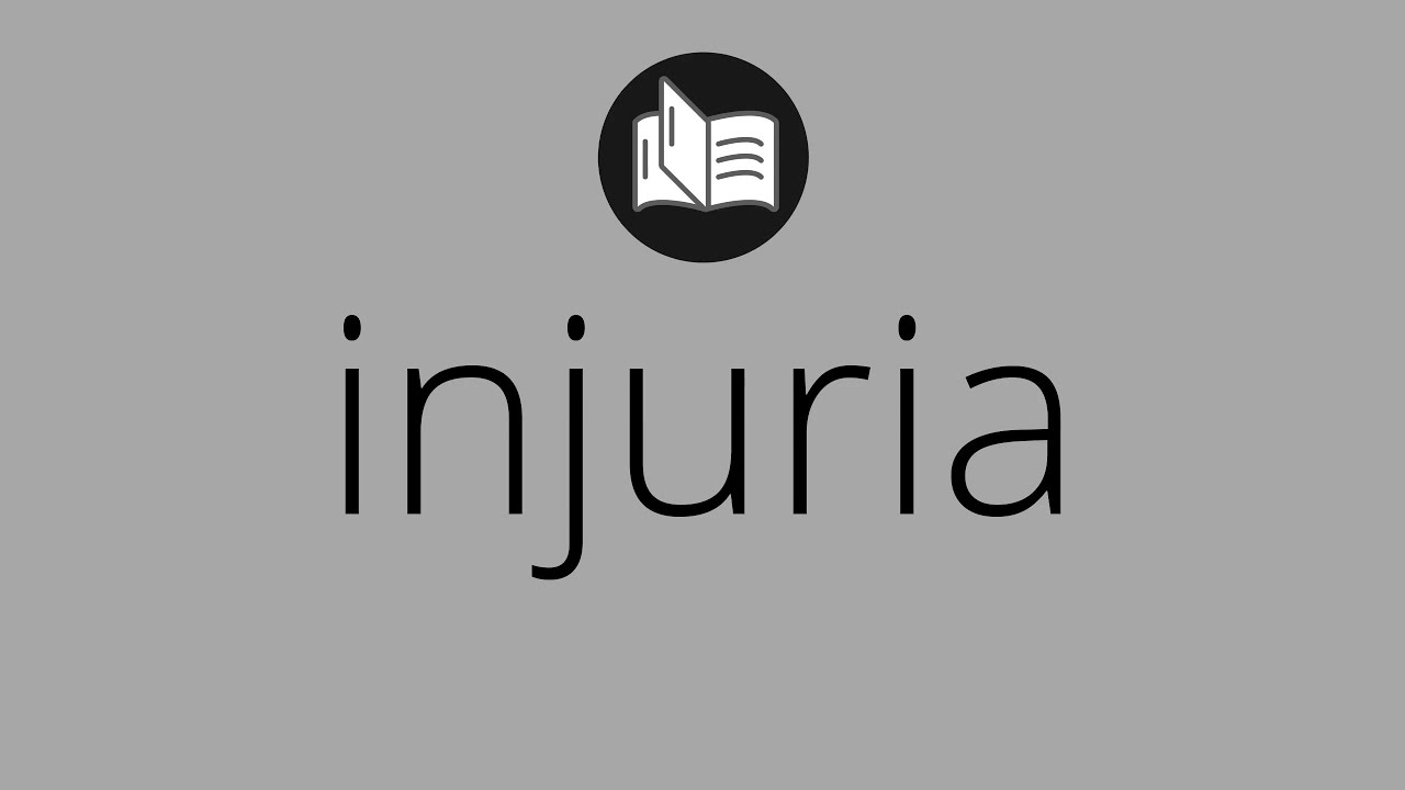 Que significa INJURIA &bull; injuria SIGNIFICADO &bull; injuria DEFINICI&Oacute;N &bull; Que es INJURIA