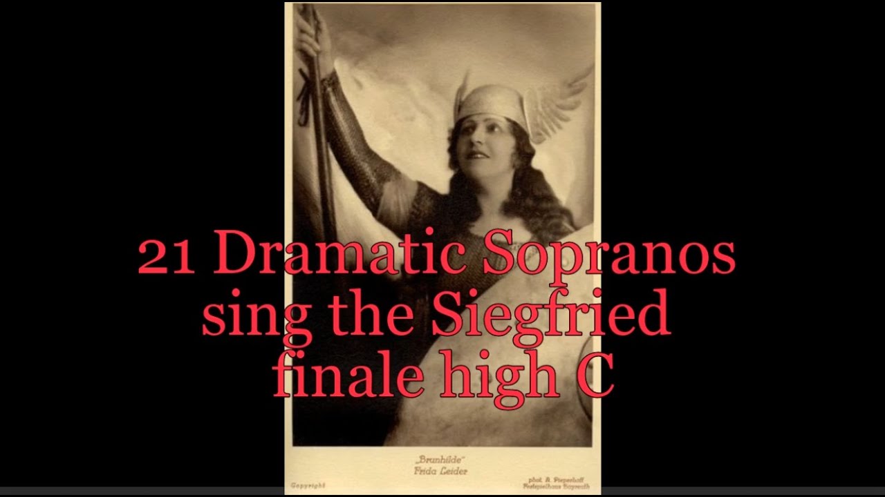 20 Dramatic Sopranos sing the Siegfried finale High C