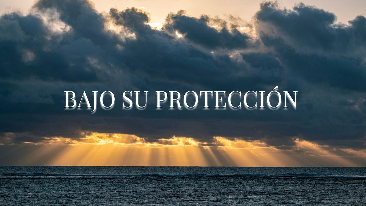 BAJO SU PROTECCIÓN