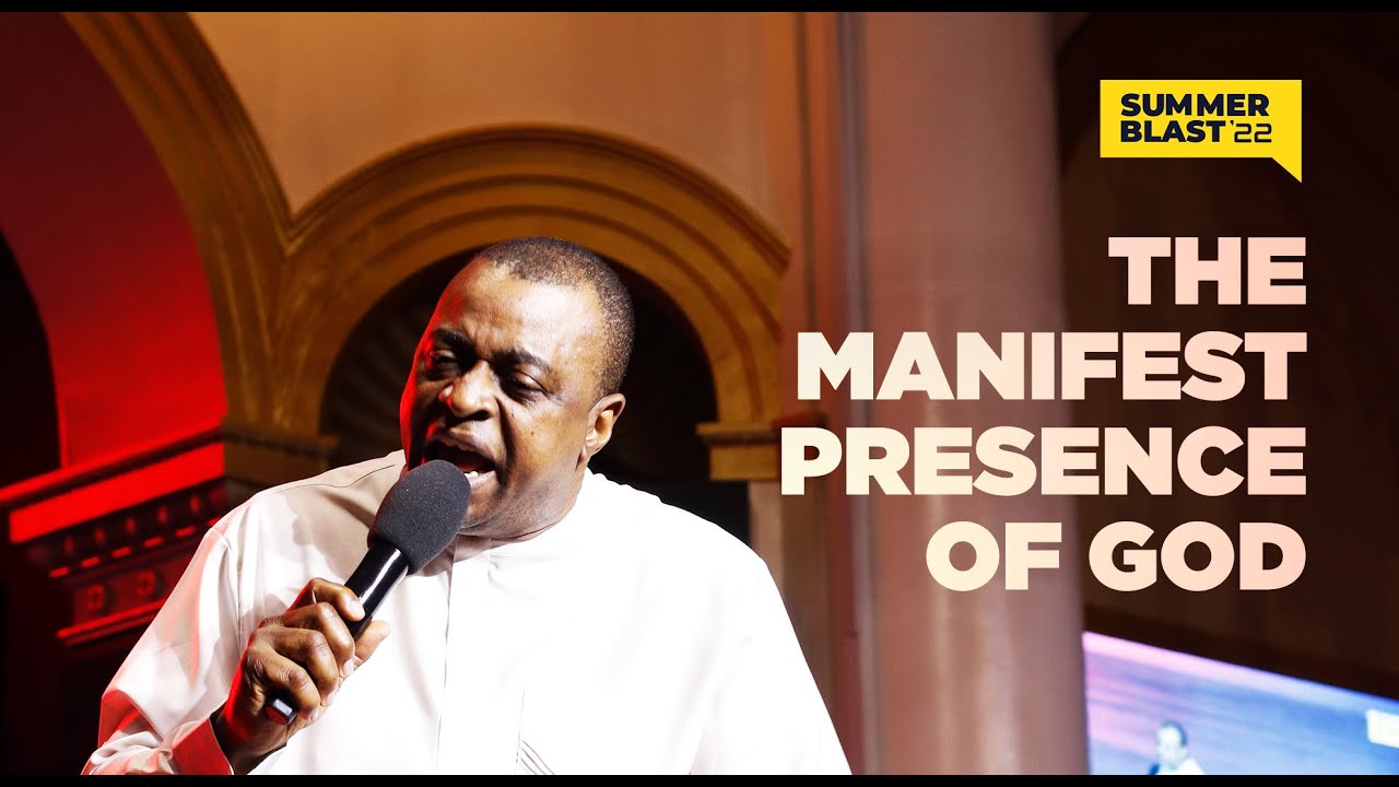 The Manifest Presence of God | Rev. Victor Adeyemi | SummerBlast 2022