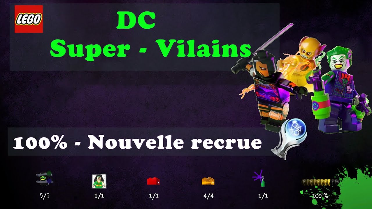 Lego DC Super-Vilains - 100% Nouvelle Recrue