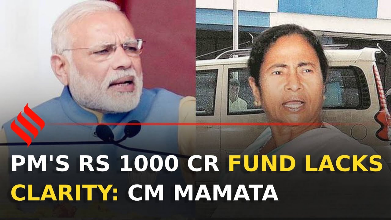 &lsquo;Rs 1000 crore emergency fund by PM Modi lacks clarity&rsquo;: Mamata Banerjee