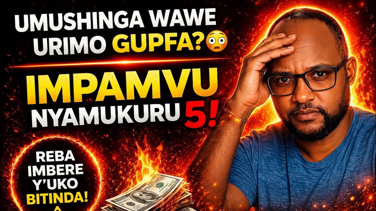 UMUSHINGA WAWE URIMO GUPFA|IMPAMVU NYAMUKURU 5😳💡