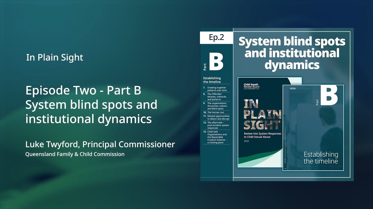 In Plain Sight - Episode Two - System blind spots and institutional dynamics