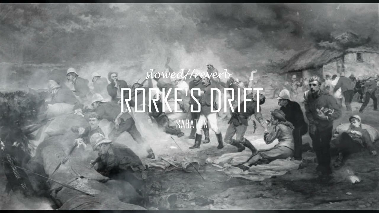 RORKE'S DRIFT - SABATON slowed//reverb