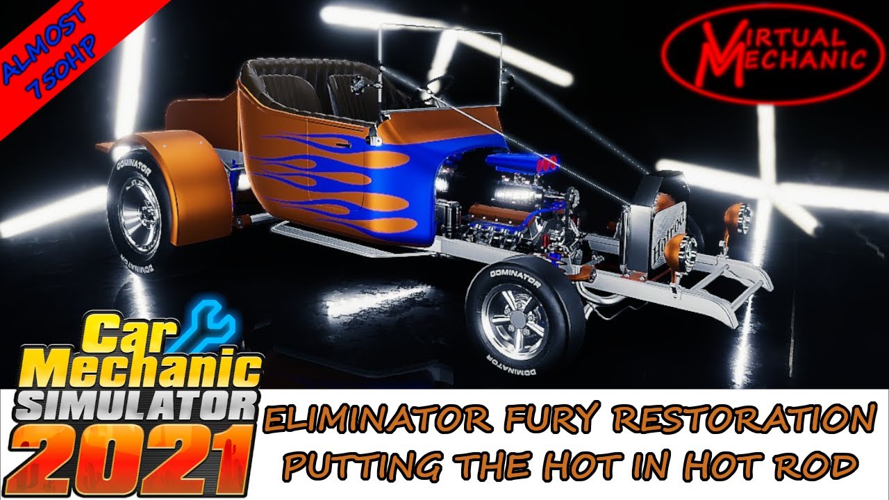 Car Mechanic Simulator 2021 - New Hot Rod DLC The Eliminator Fury restored and tuned (DLC)
