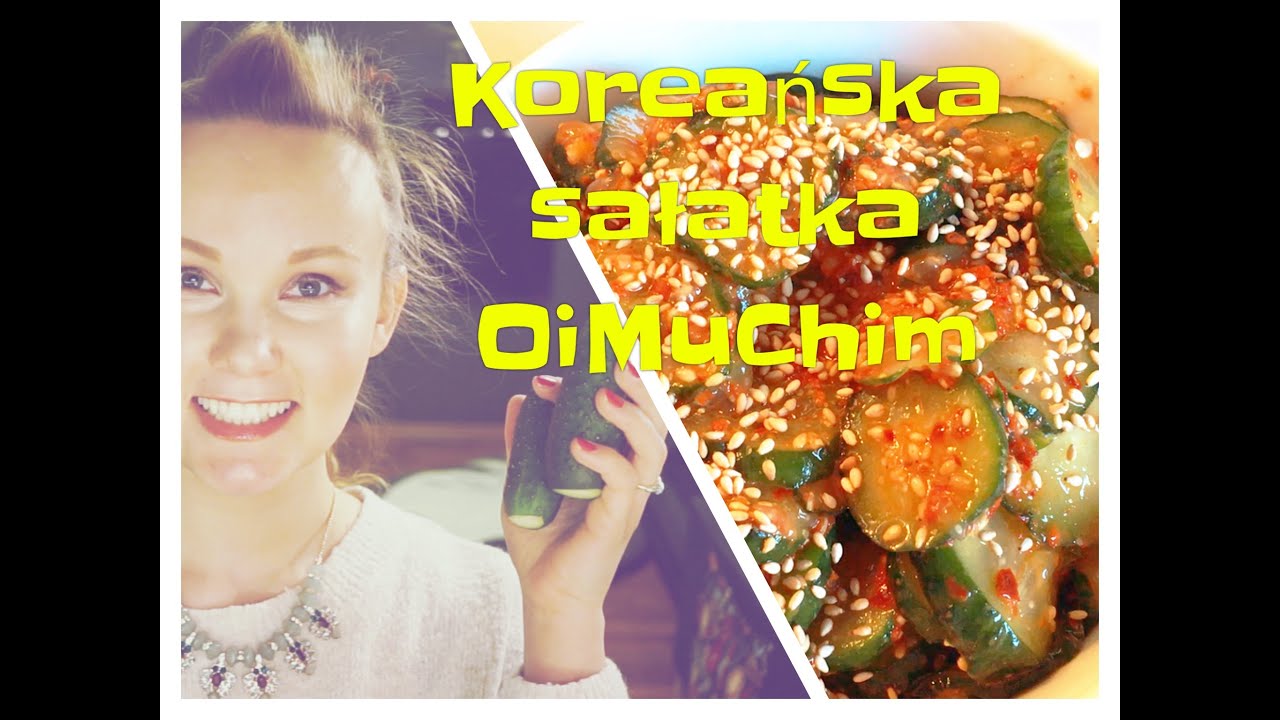Kuchnia koreańska. Koreańska pikantna sałatka z ogórków(오이무침) * Po polsku Po koreansku