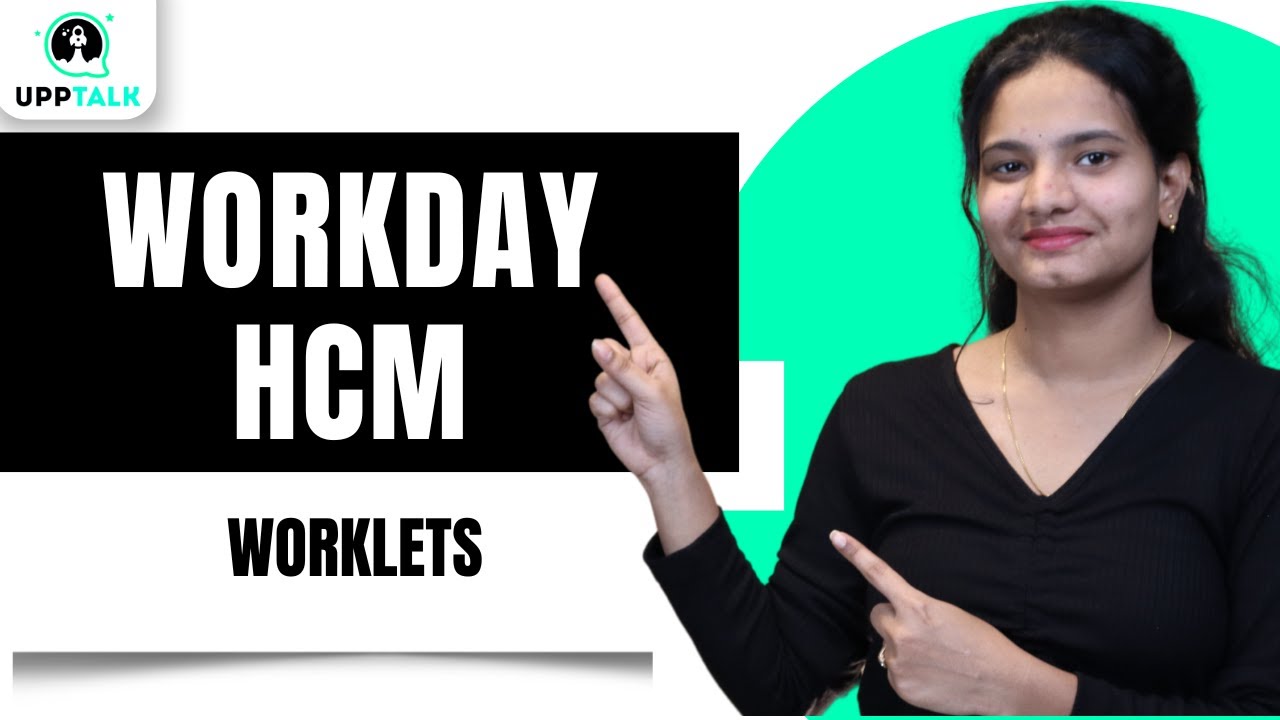 Workday HCM Worklets | Workday HCM Worklets Setup & Customization Tutorial | Workday HCM | UppTalk