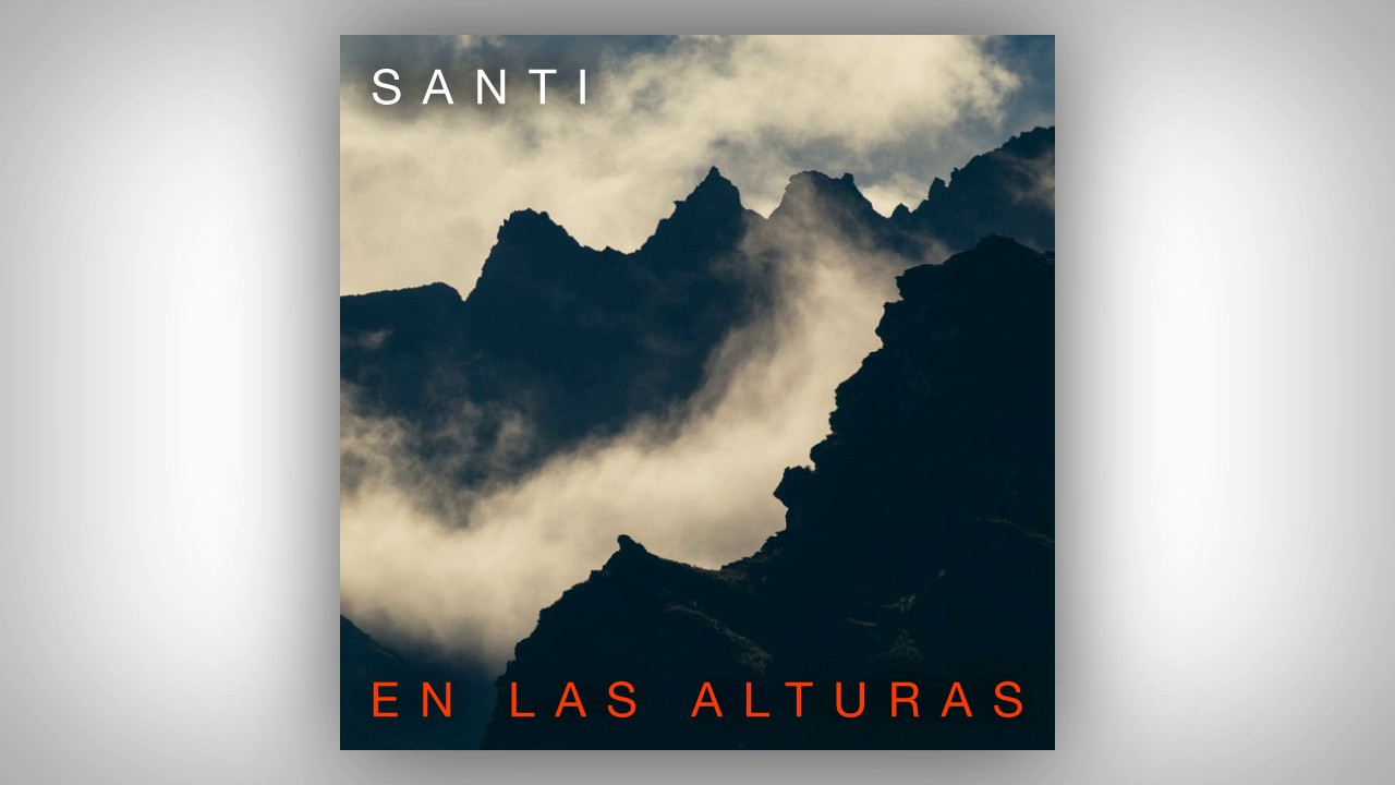 Santi - En Las Alturas