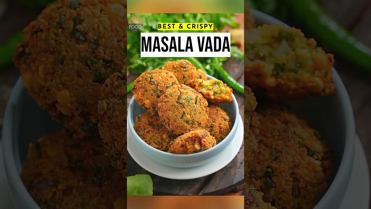 All Time Favourite Masala Vada | Vada Recipe