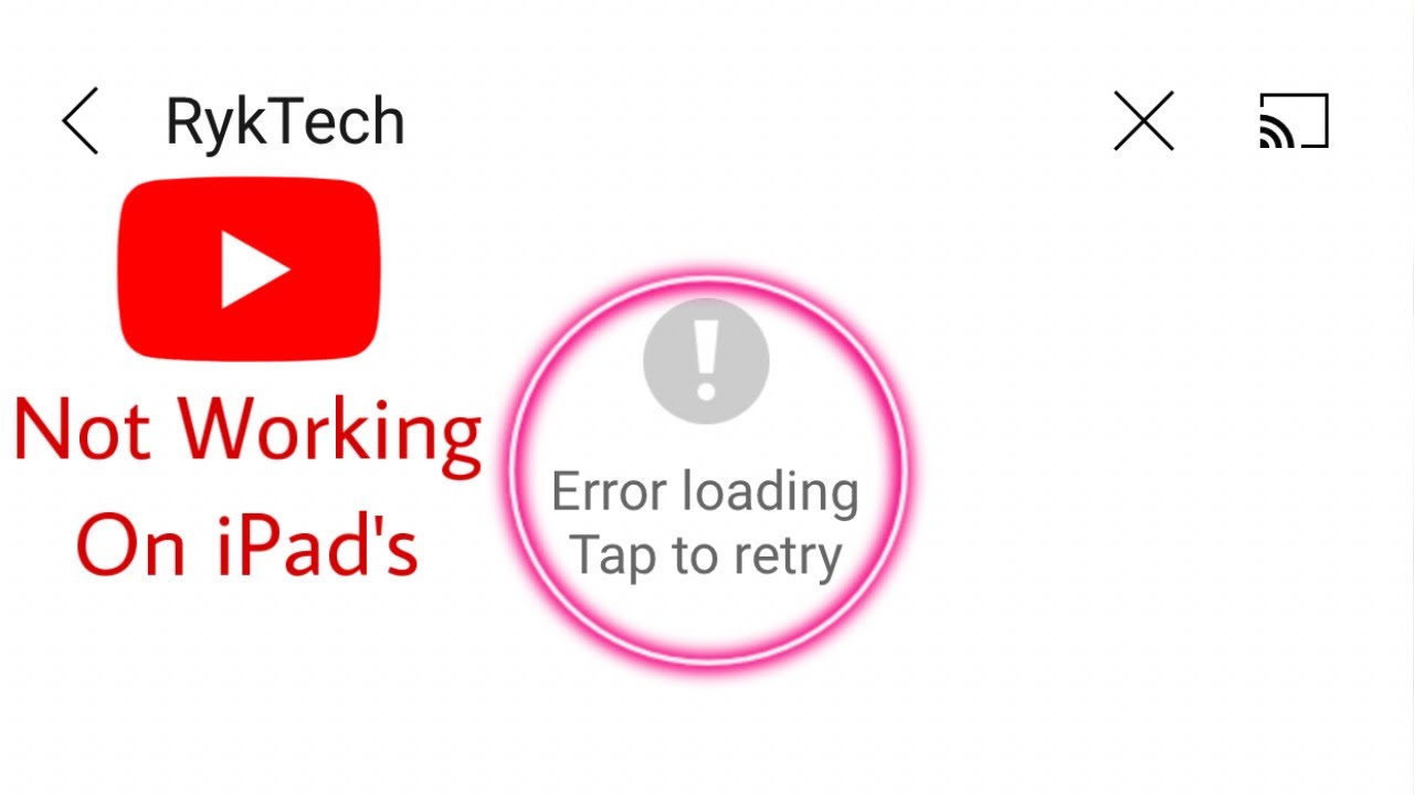 iPad YouTube Error Loading Tap to Retry Fix YouTube Not Working on iPad&rsquo;s 2021