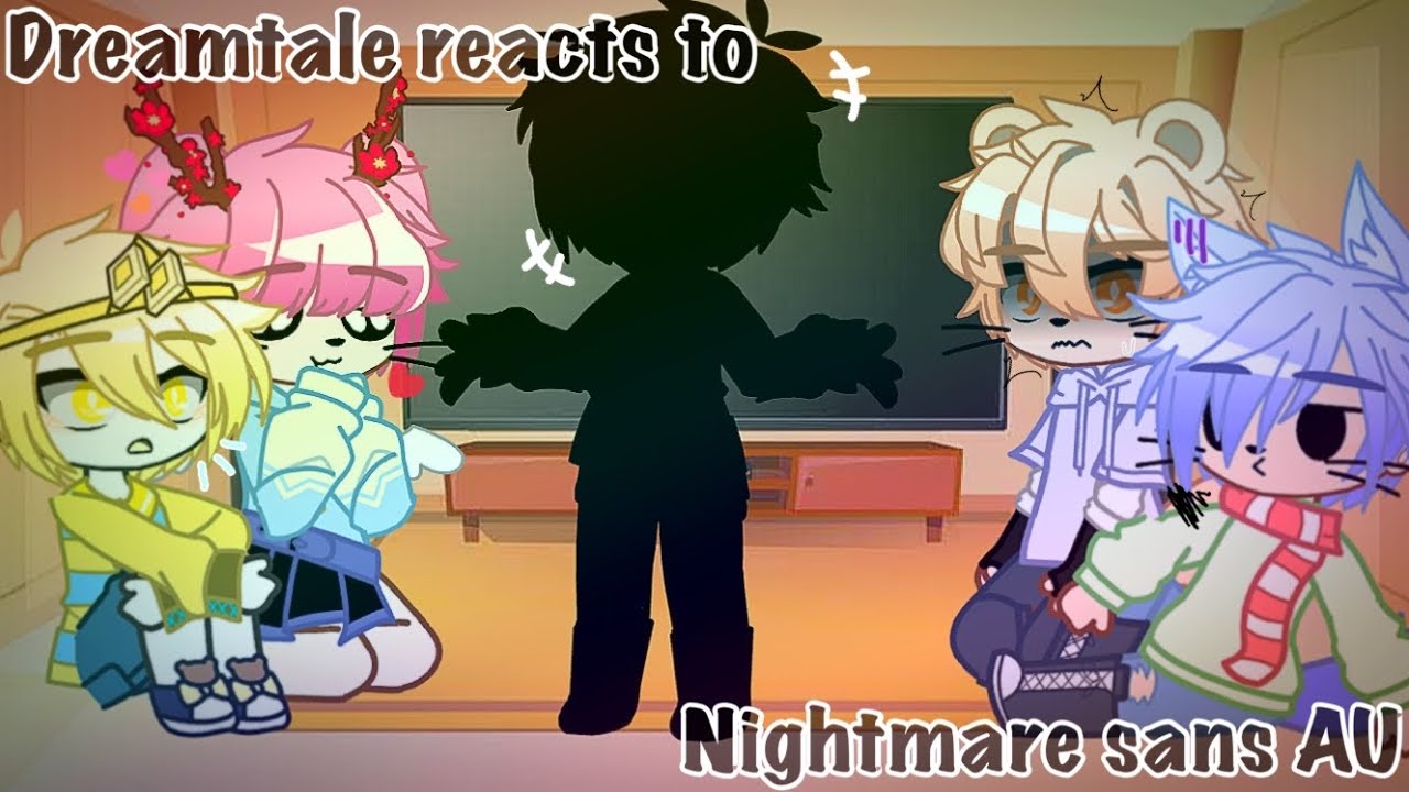 Dreamtale reacts to Nightmare sans AU||Nightmare & Dream||Dreamtale brothers||