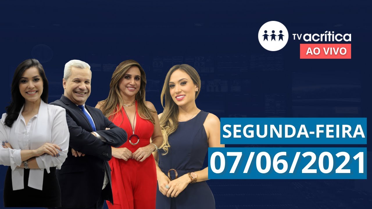 TV A CRITICA |  AO VIVO | 07/06/21