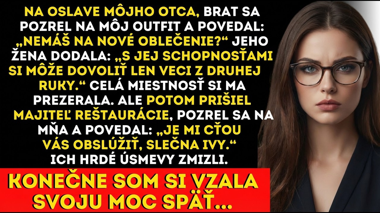 Brat sa smial môjmu oblečeniu – kým majiteľ nezvolal moje meno.