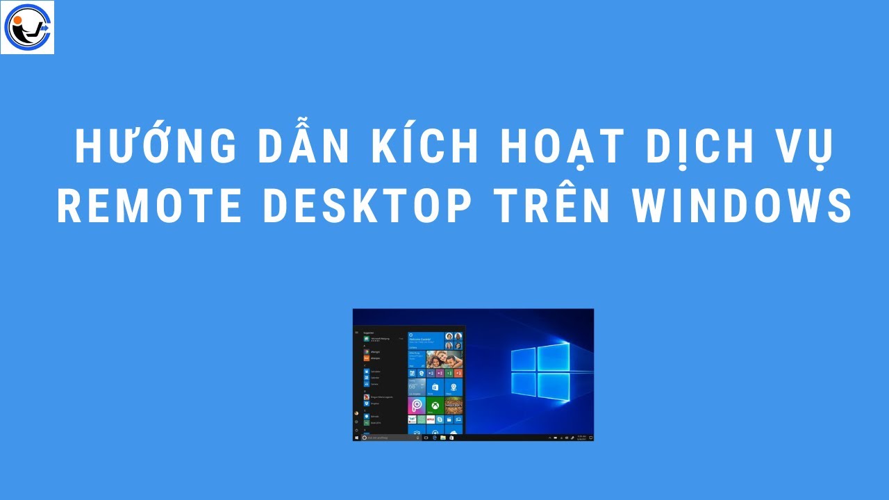 Hướng dẫn kích hoạt dịch vụ Remote desktop trên Windows