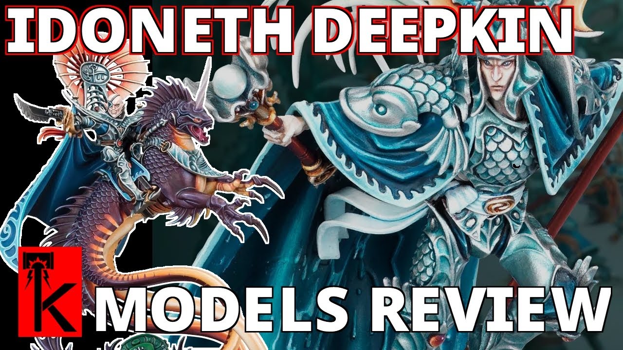 IDONETH DEEPKIN - MODEL RANGE REVIEW - Warhammer: Age of Sigmar