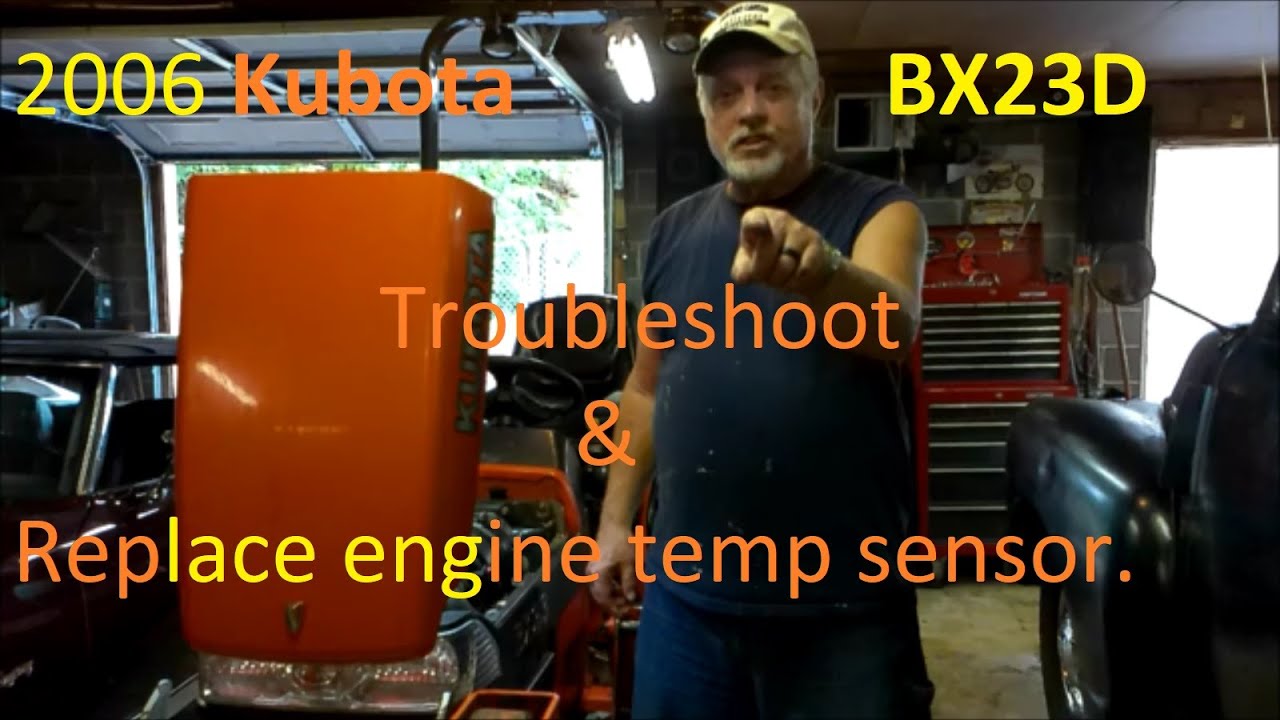 Kubota BX23D new temp sender, Volume 6