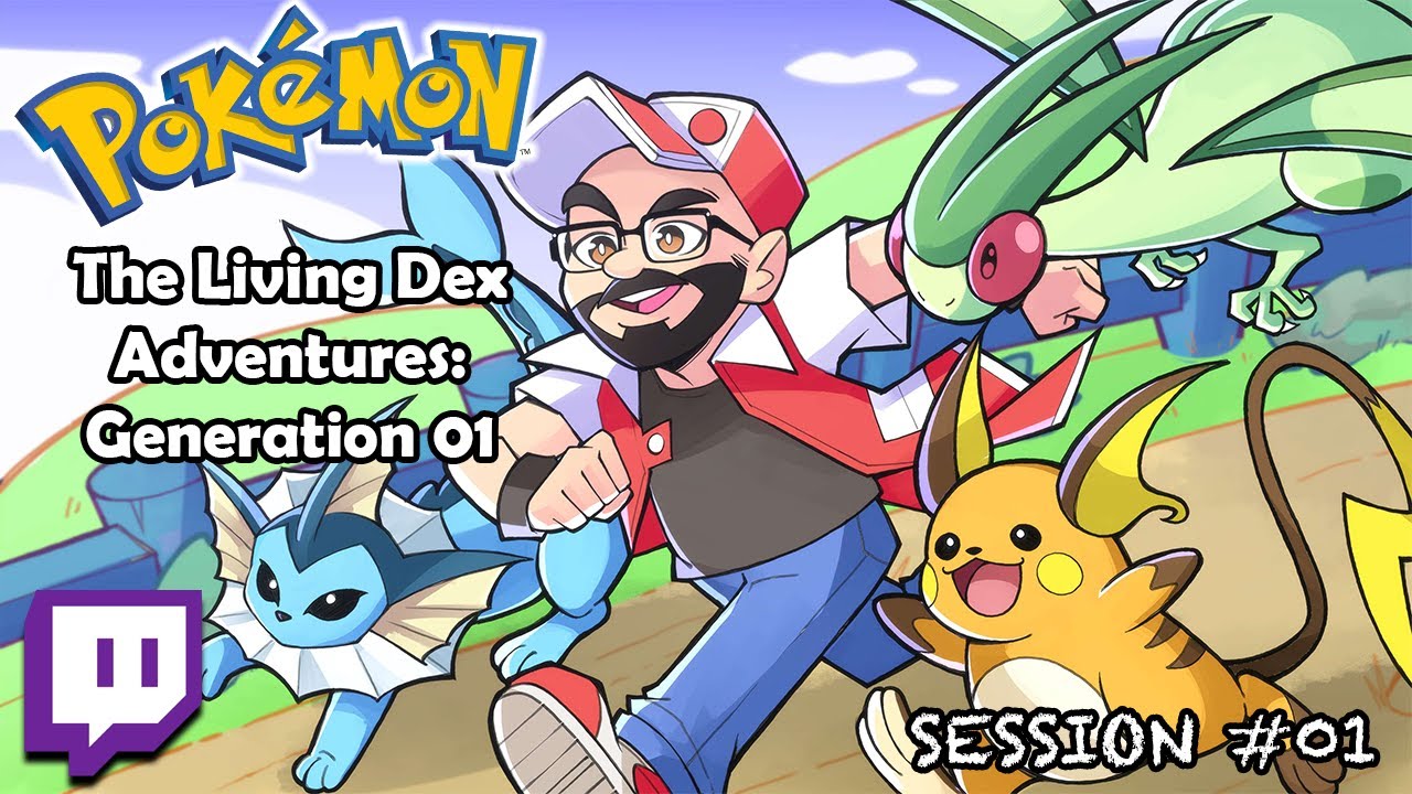 Pokémon: The Living Dex Adventures (Generation 1) | Session #01
