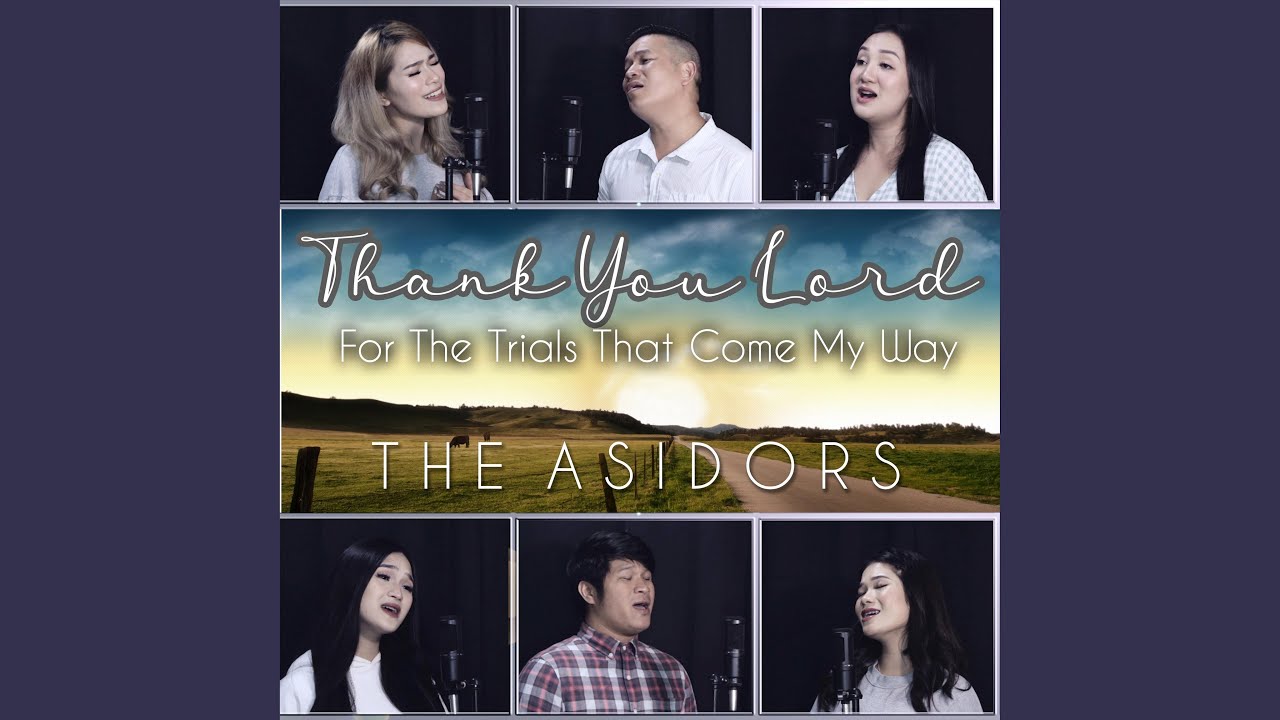 Thank You Lord (For the Trials That Come My Way)