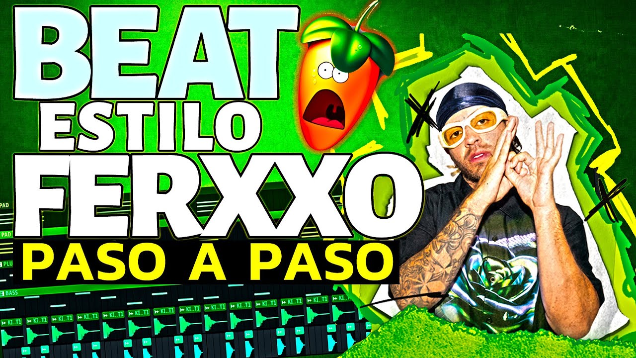 👉COMO HACER un BEAT ESTILO FEID en FL STUDIO || COMO HACER un BEAT ESTILO FERXXO en FL STUDIO