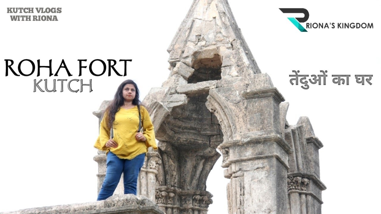 Roha Fort Jagir | Kutch Vlogs with Riona #kutchtourism | Places to visit in Kutch