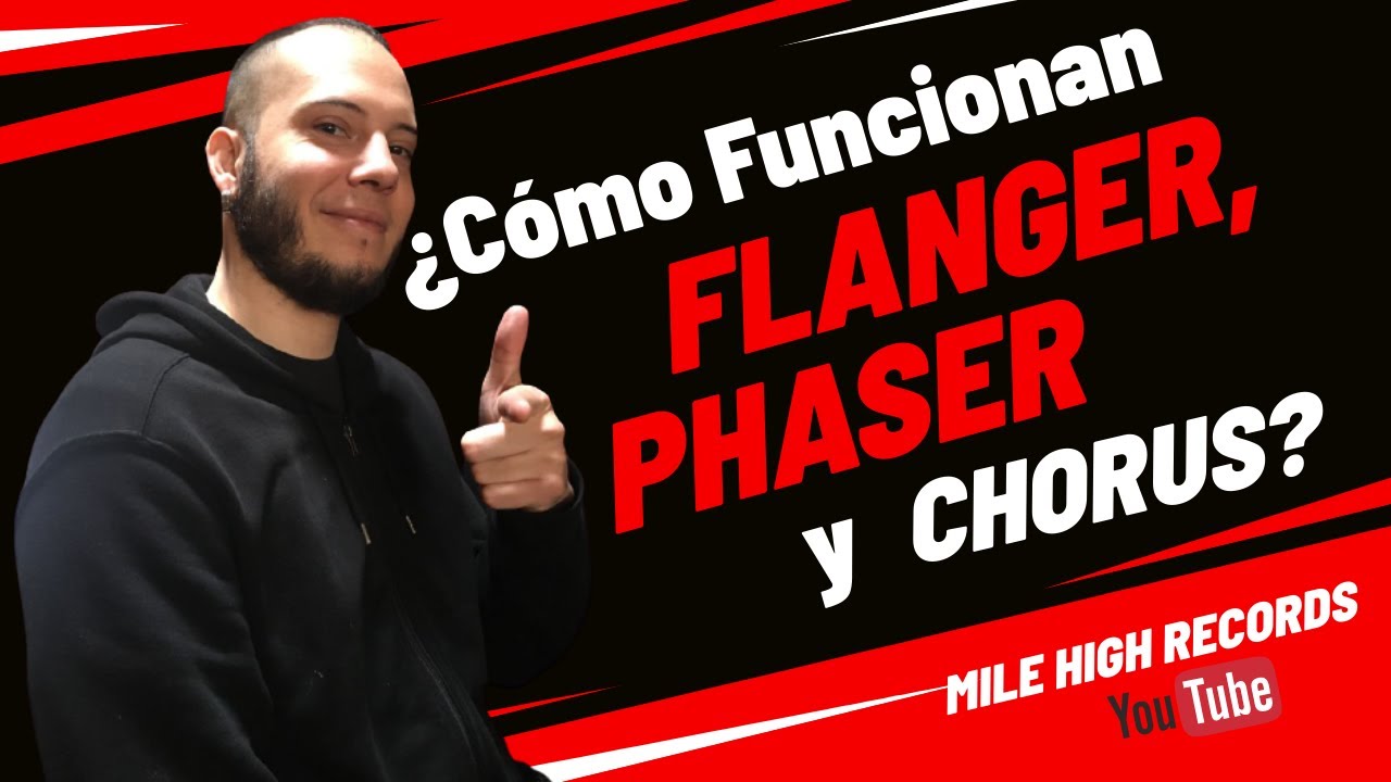 Diferencias entre FLANGER, PHASER y CHORUS (con ejemplos de AUDIO)