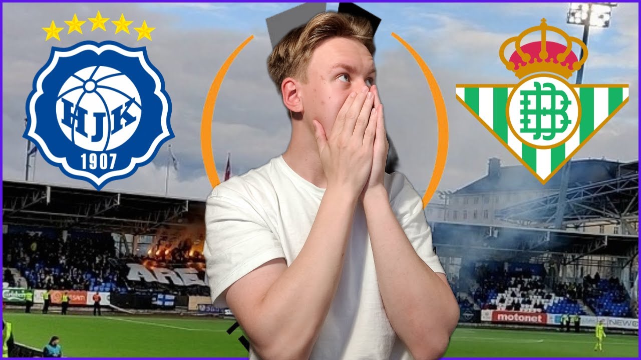 HJK vs Real Betis EUROOPPA LIIGA!
