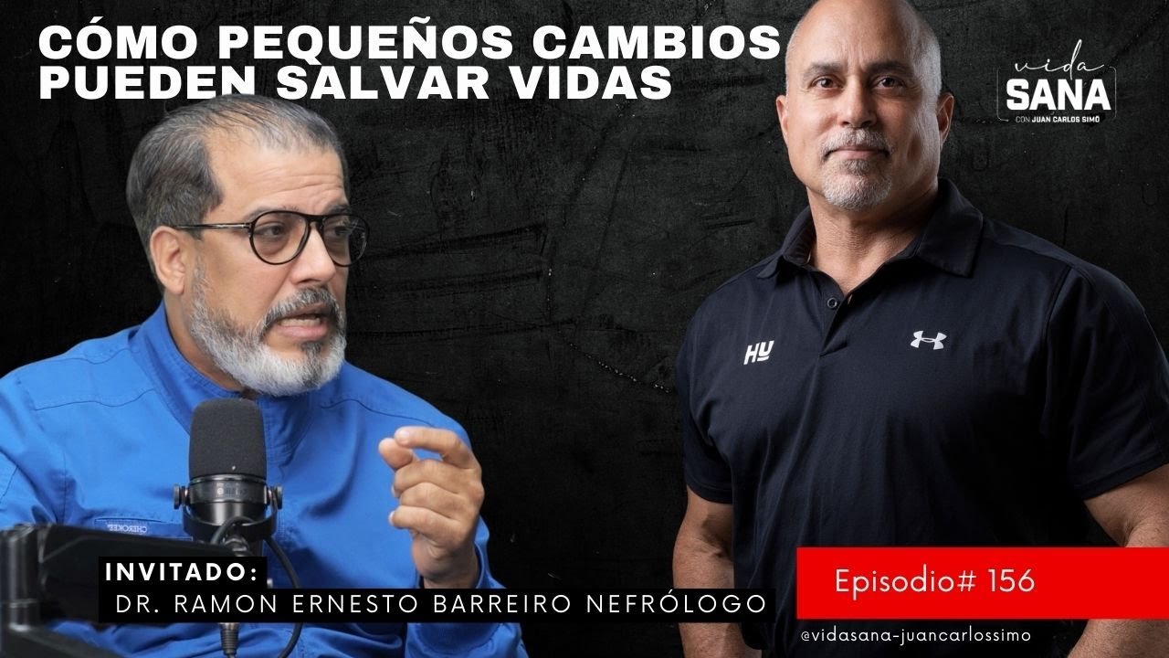 Cómo pequeños cambios pueden salvar vidas - Ep. 156 - Vida Sana con Juan Carlos Simó