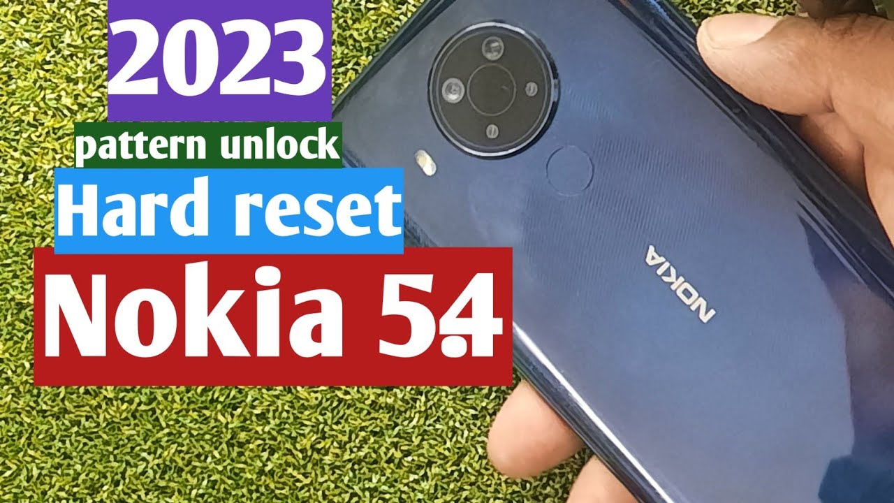 Nokia 5.4 Hard reset pattern unlock / easy methad 2023