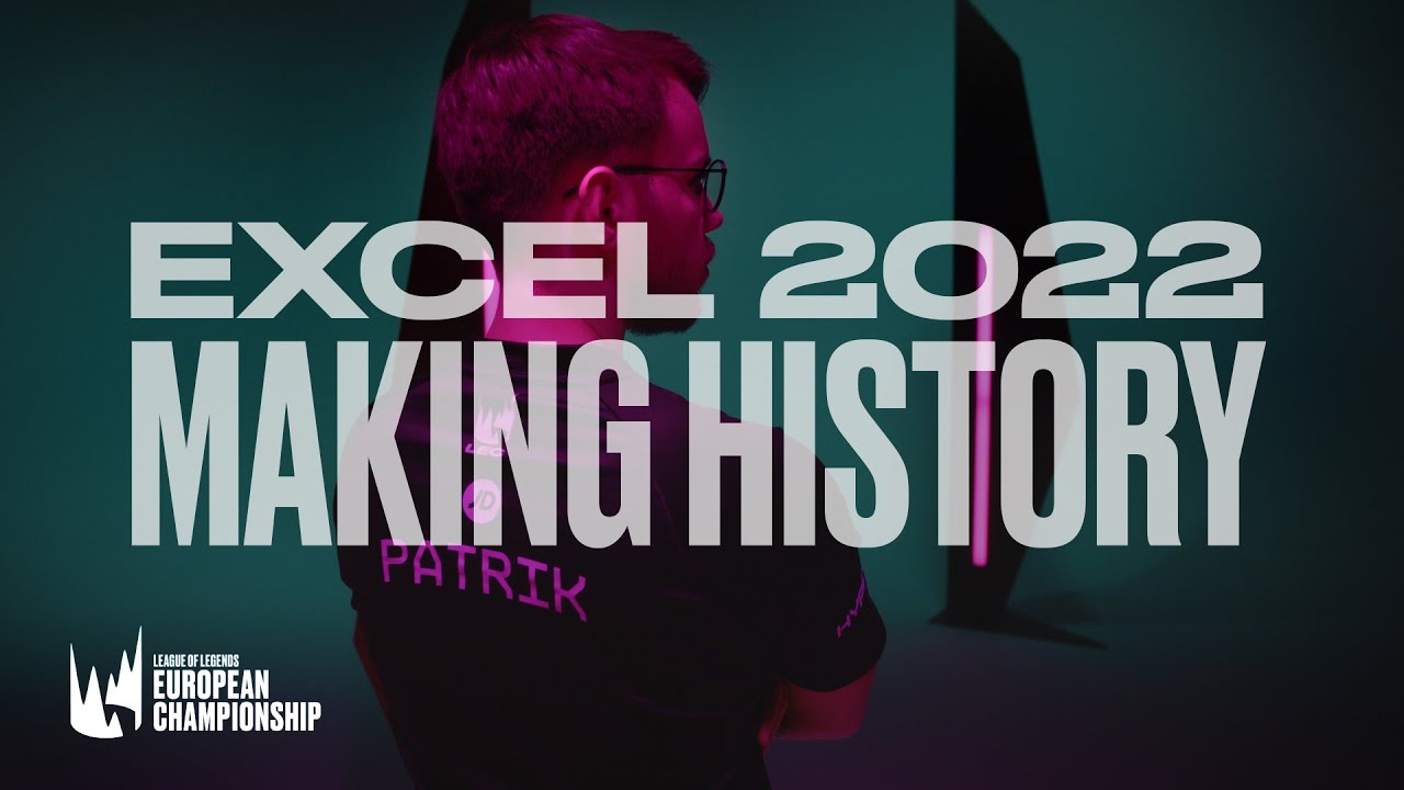 Making History - Excel | 2022 LEC Spring