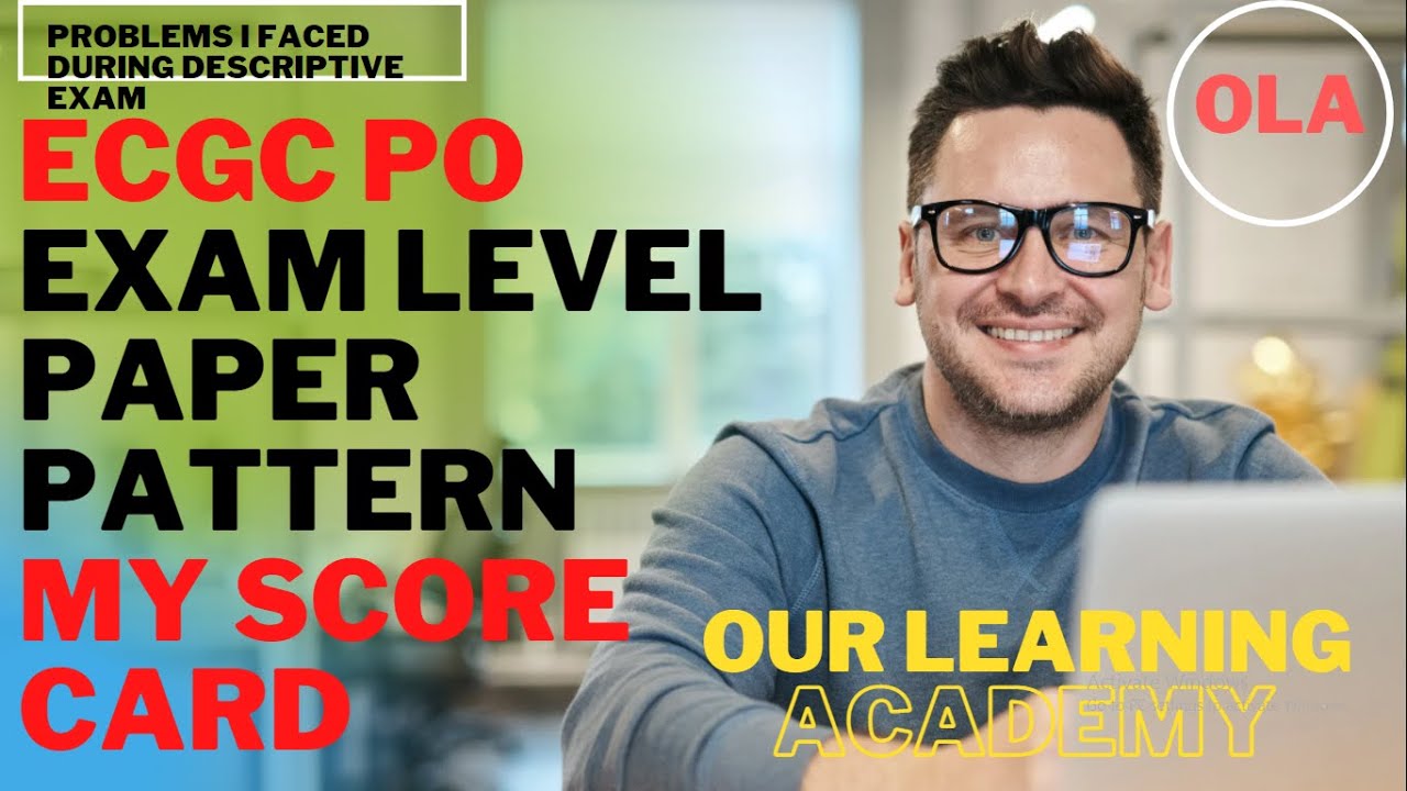 ECGC PO EXAM 2022 PAPER LEVEL !! PATTERN MY SCORE CARD !! PROBLEMS I FACED DURING DESCRIPTIVE PAPER.