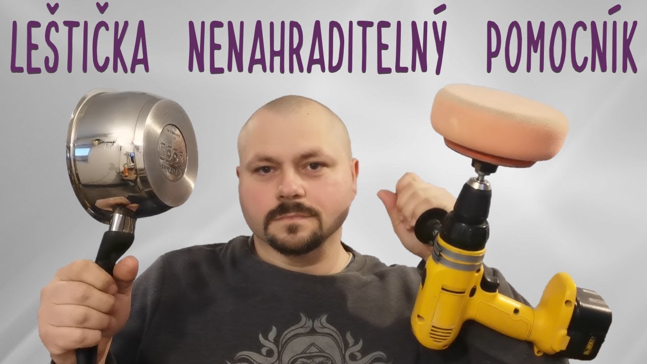 Leštička Nenahraditelný pomocník