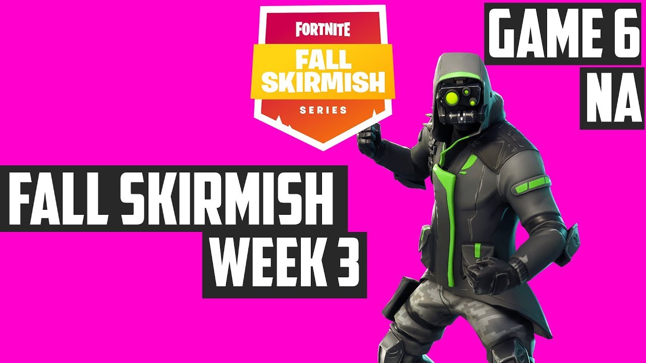Fortnite Fall Skirmish Week 3 Game 6 NA - King Pin