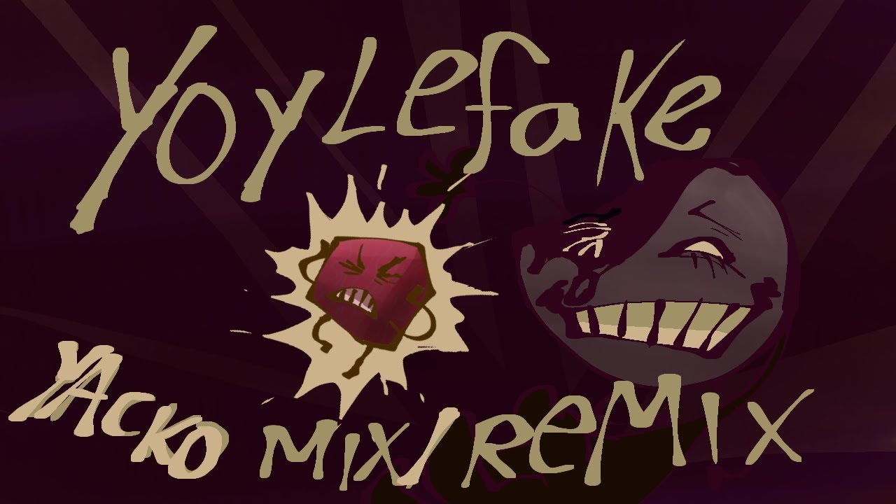 YOYLEFAKE - Yacko Mix/Remix
