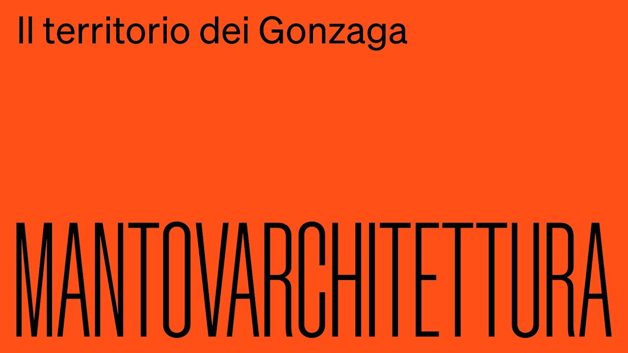 MA2021 | Il territorio dei Gonzaga