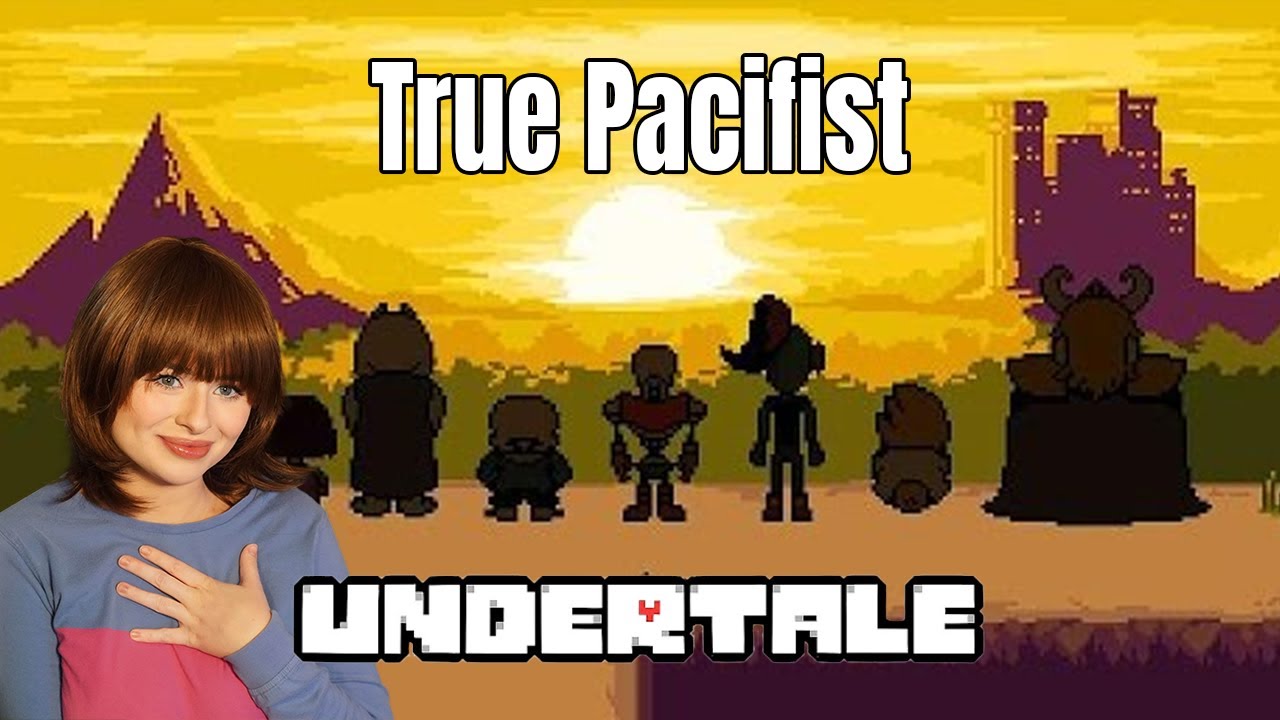 The End - True Pacifist | First Time Playing Undertale - Episode 4