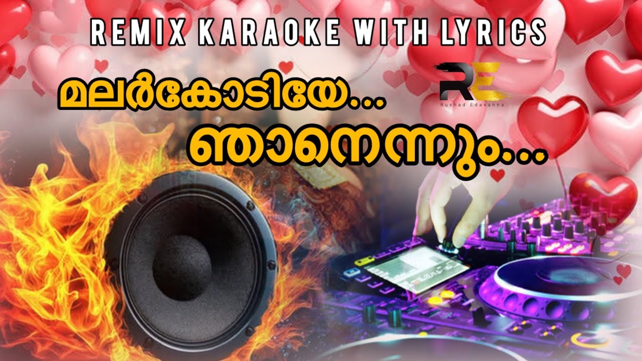 MALARKODIYE REMIX KARAOKE WITH LYRICS | RUSHAD EDAVANNA