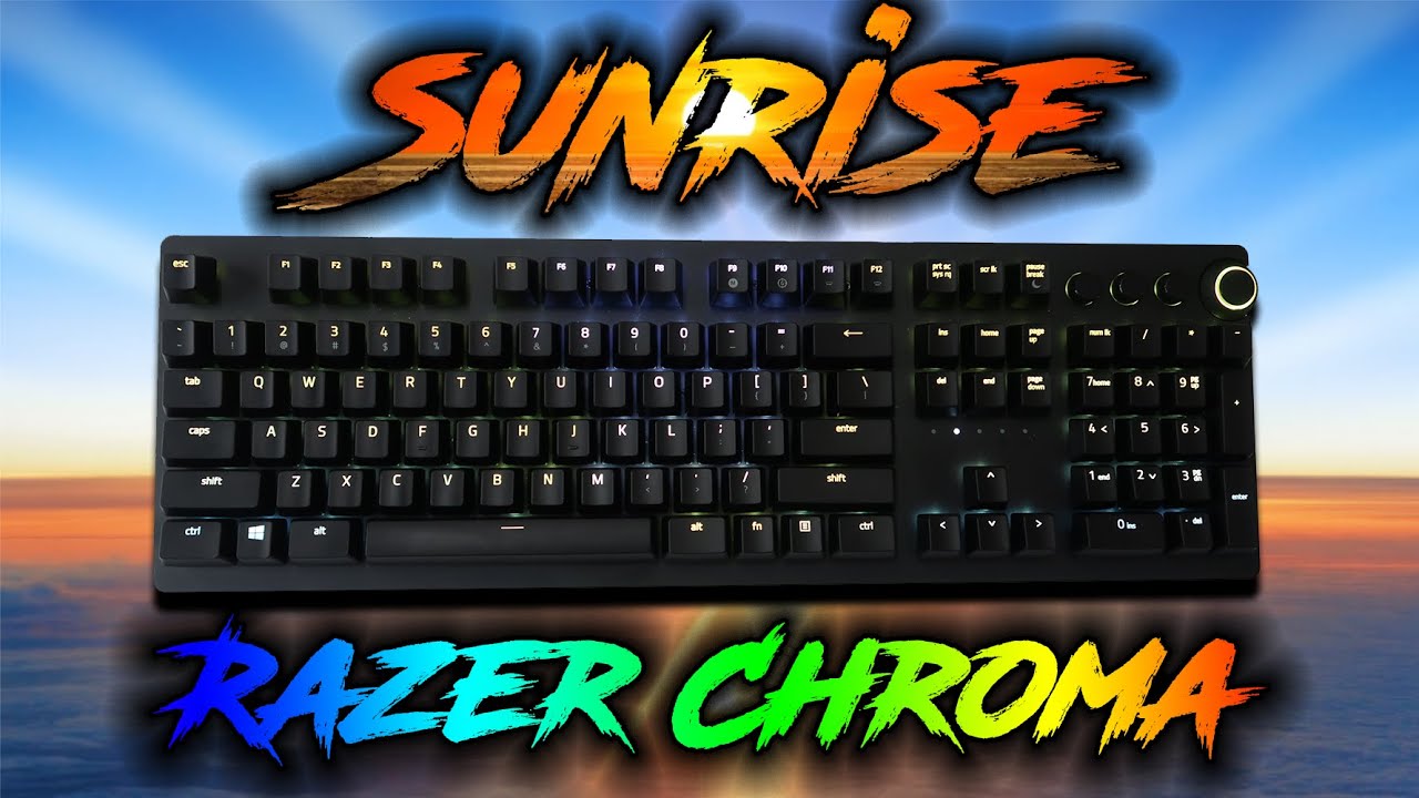 Sunrise Razer Chroma Profile | Razer Synapse 3