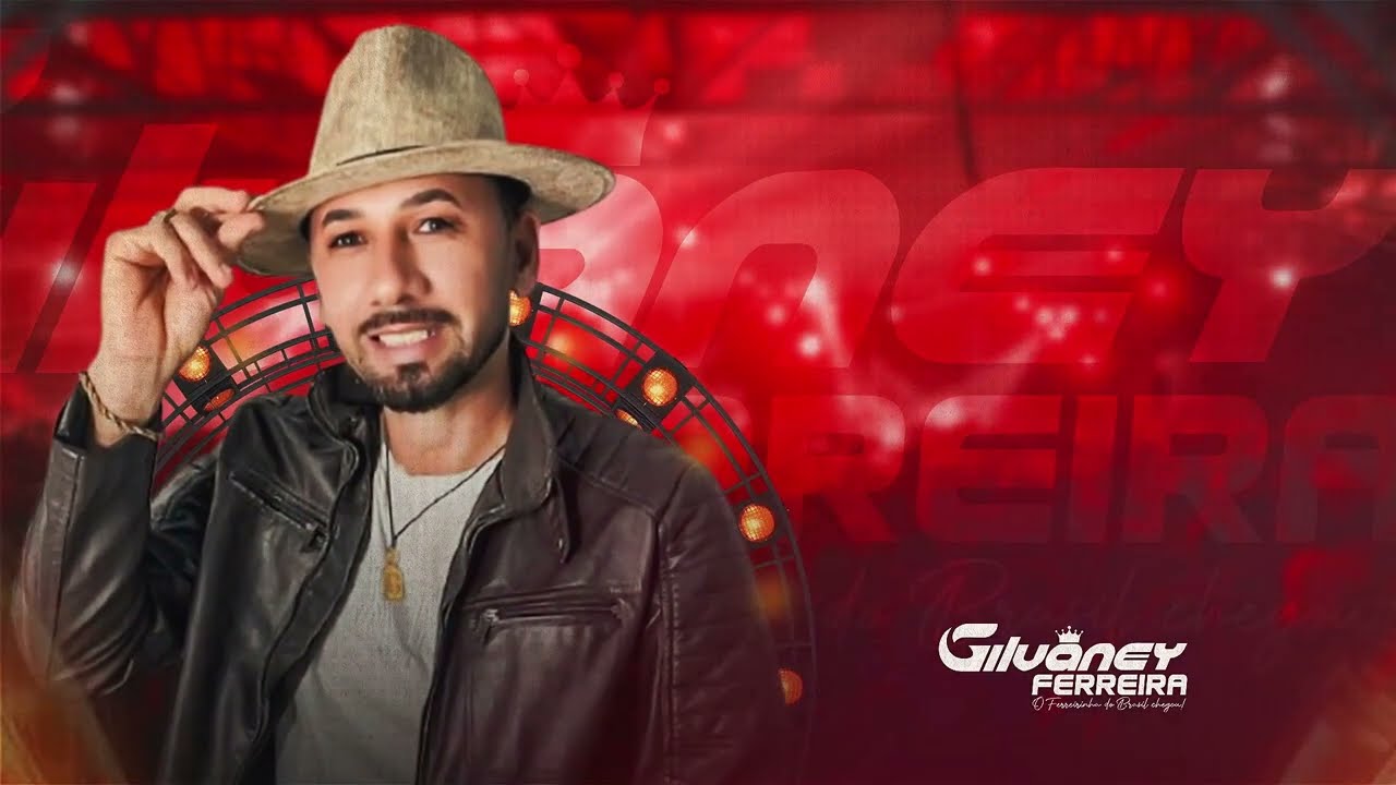 GILVANEY FERREIRA – ATUALIZADO SÃO JOÃO 2025 | AS MELHORES PARA O ARRAIÁ!