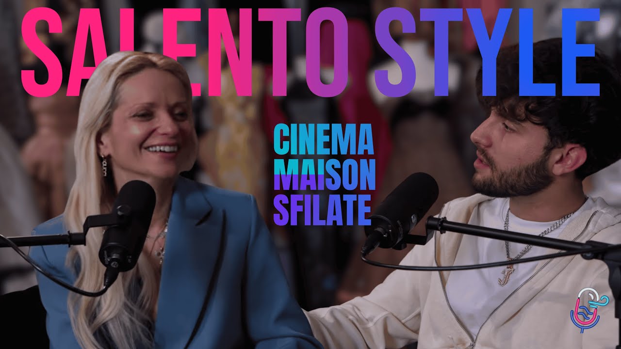 La moda salentina tra cinema, maison e sfilate con Carol Cordella | Salento Valley #3