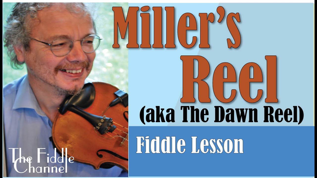 Miller's Reel (The Dawn Reel) fiddle lesson