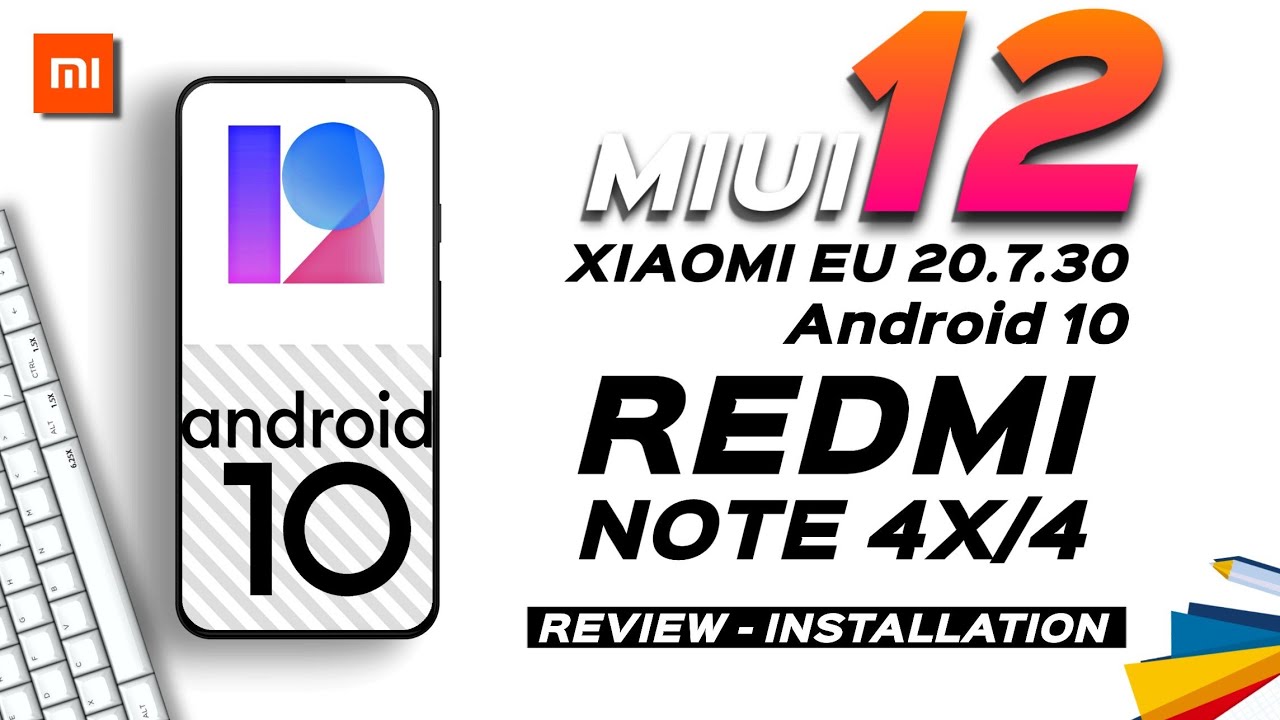 REDMI NOTE 4 MIUI 12 EU 20.7.30 ANDROID 10 | ANDROID 10 MIUI 12 REDMI NOTE 4 | REVIEW & INSTALLATION