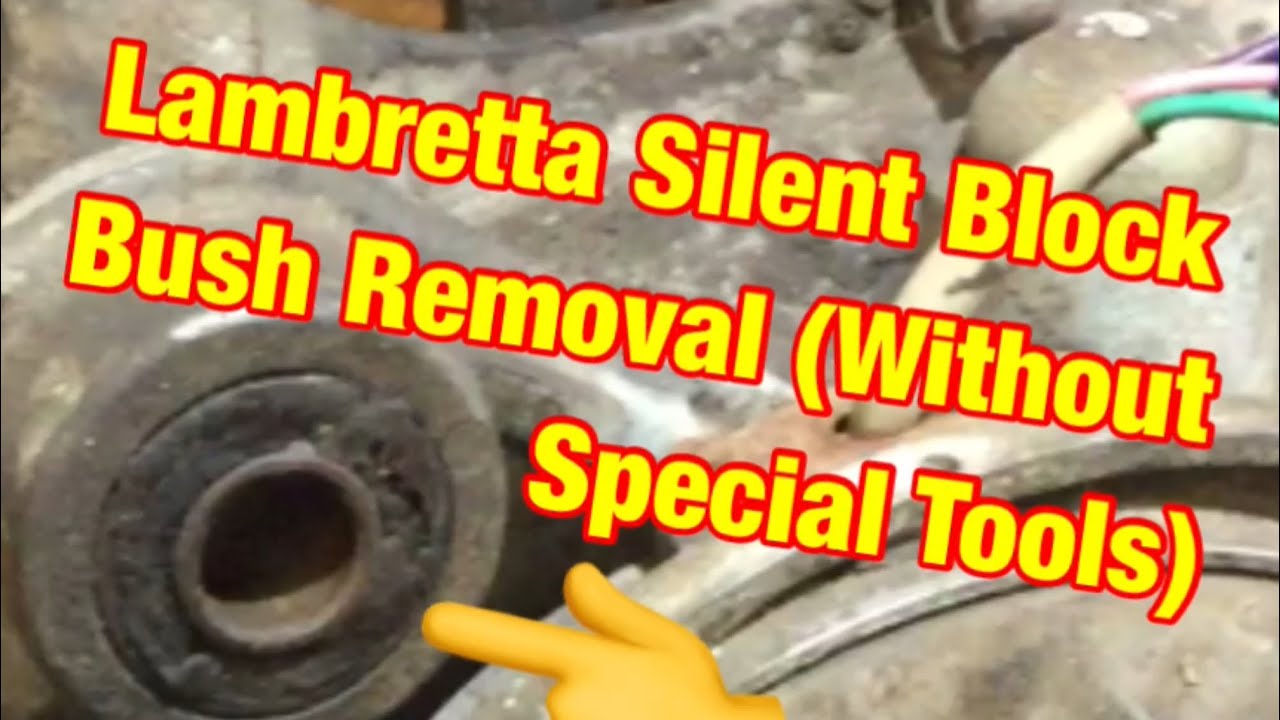 Lambretta Scooter , Silent Block Bush (Engine mount) removal without special tool 🔧⚙️😉