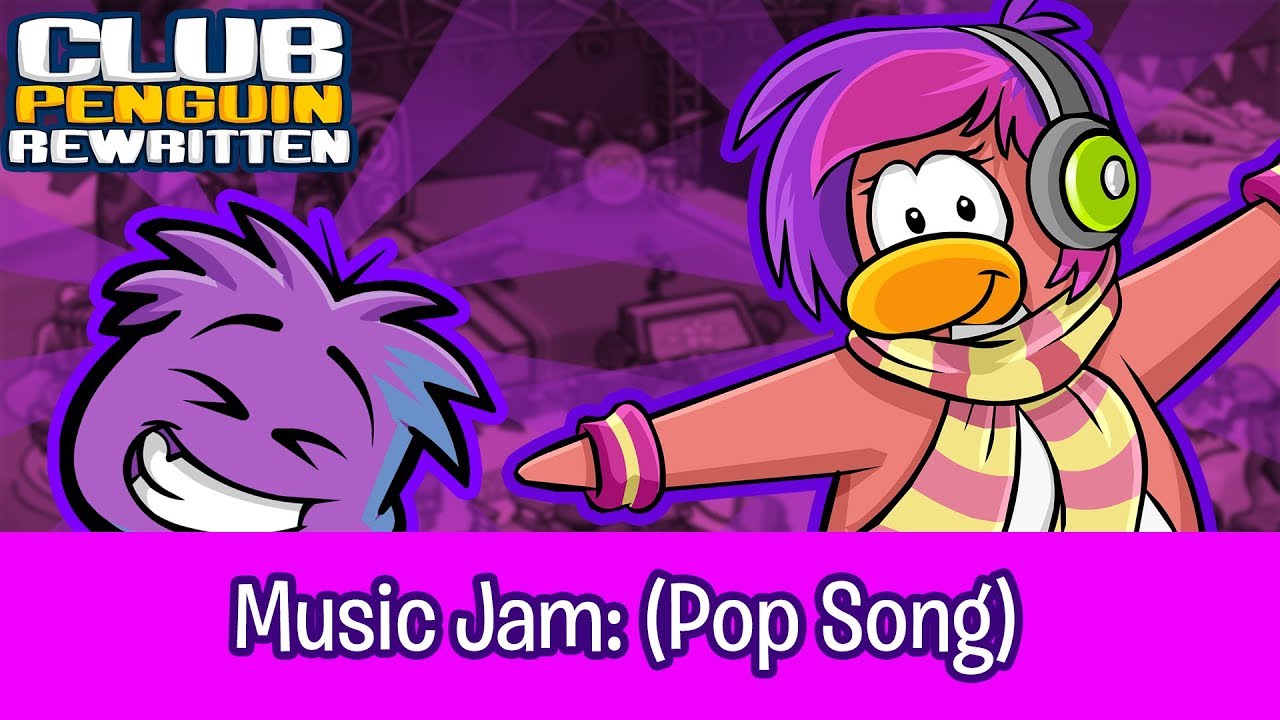 Club Penguin Rewritten Music: Music Jam - (Pop Song)