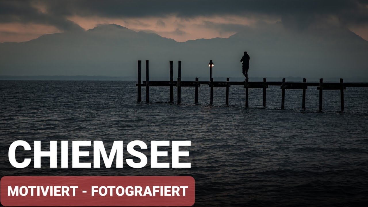 MOTIVIERT - FOTOGRAFIERT Landschaftsfotografie am Chiemsee