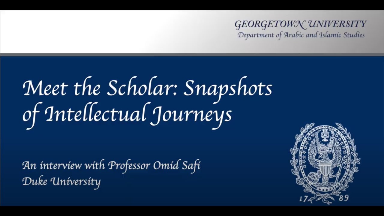 Meet The Scholar: Snapshots of Intellectual Journeys - Omid Safi