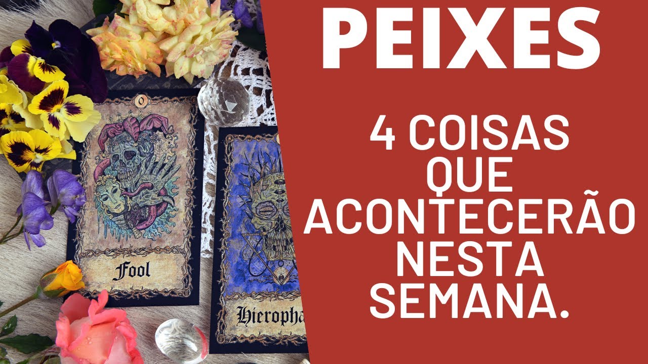 PEIXES♓| 4 REVELAÇÕES PARA ESTA SEMANA! ( HORÓSCOPO/TAROT).