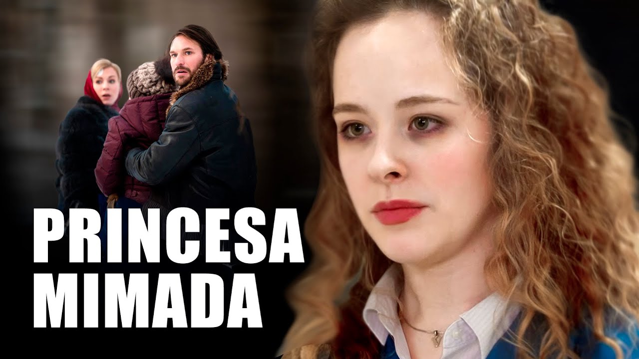 PRINCESA MIMADA | Película romántica en Español Latino